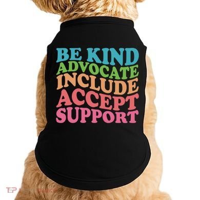 Be Kind Advocate Include Accept Support Autism Awareness Doggie Tank