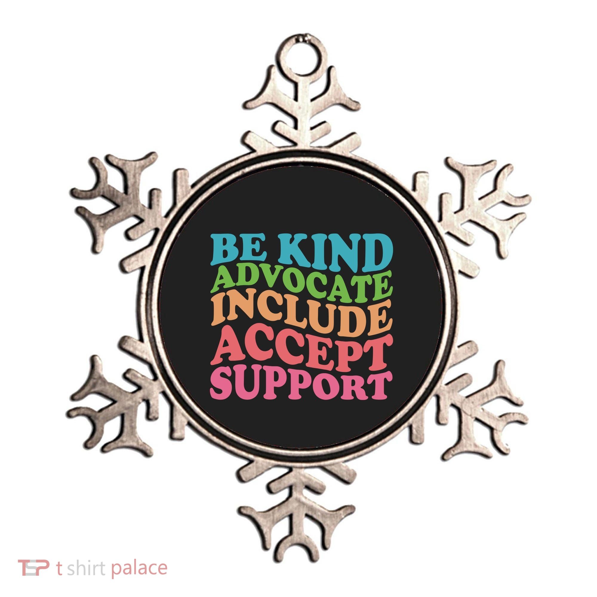 Be Kind Advocate Include Accept Support Autism Awareness Ornament