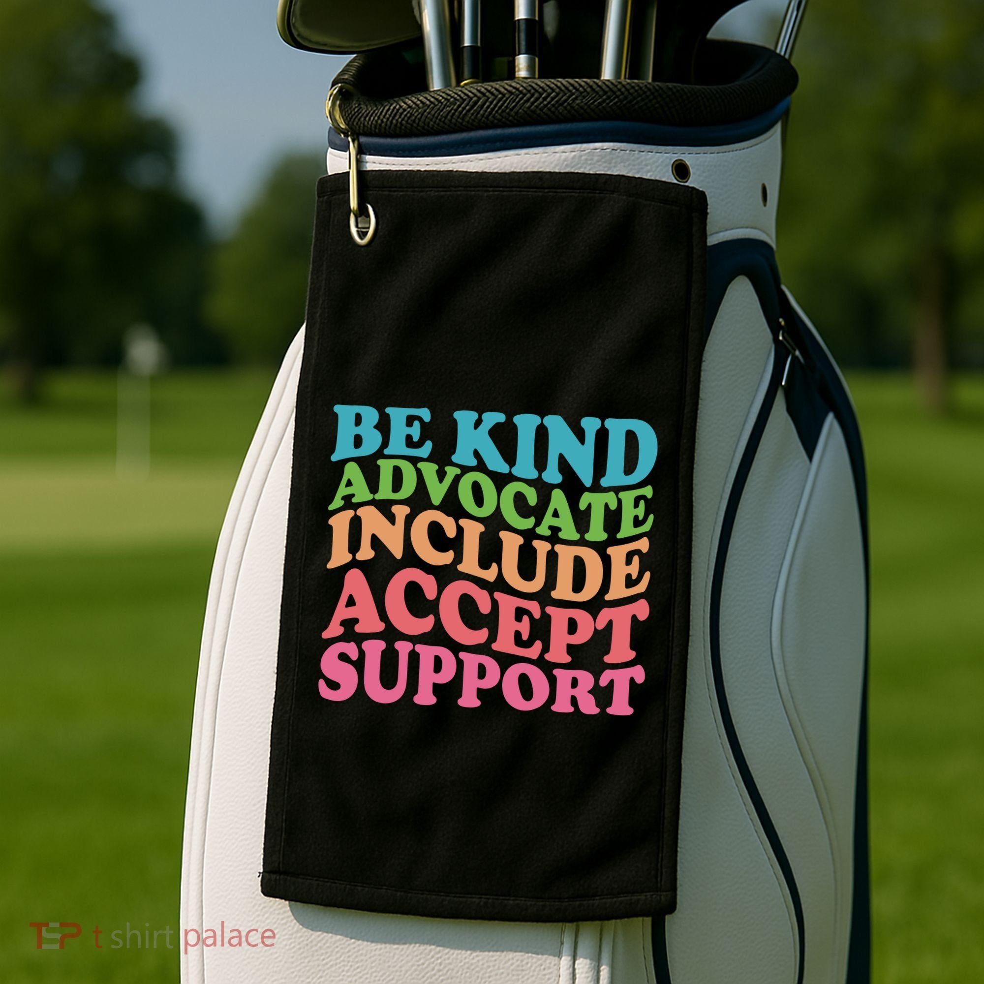 Be Kind Advocate Include Accept Support Autism Awareness Golf Towel