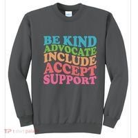 Be Kind Advocate Include Accept Support Autism Awareness Sweatshirt thumb 0