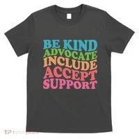 Be Kind Advocate Include Accept Support Autism Awareness T-Shirt thumb 0