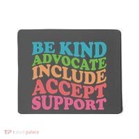 Be Kind Advocate Include Accept Support Autism Awareness Mousepad thumb 0