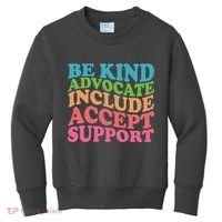 Be Kind Advocate Include Accept Support Autism Awareness Kids Sweatshirt thumb 0