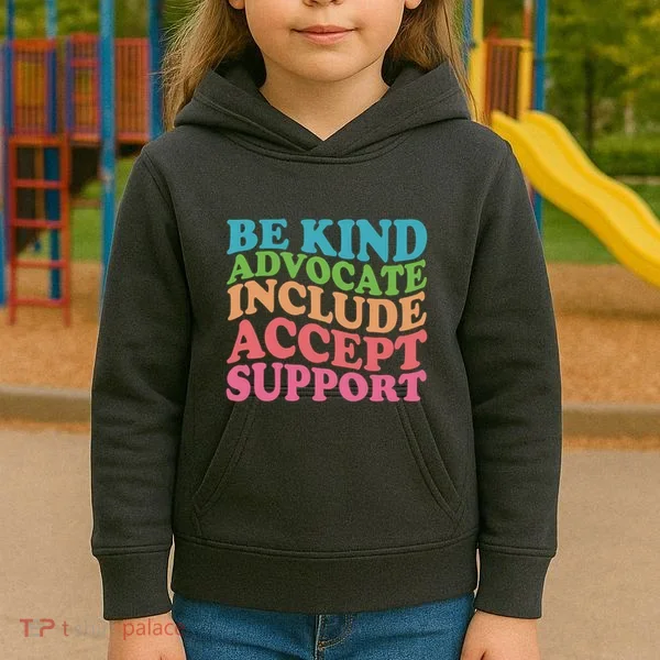 Be Kind Advocate Include Accept Support Autism Awareness Kids Hoodie