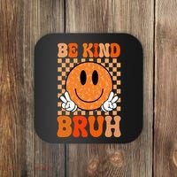 Be Kind Bruh Anti Bullying Smile Face Coaster thumb 0