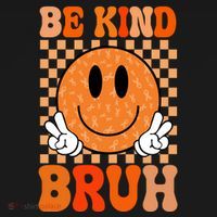 Be Kind Bruh Anti Bullying Smile Face Toddler Hoodie thumb 2