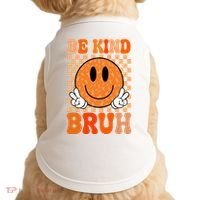 Be Kind Bruh Anti Bullying Smile Face Doggie Tank thumb 0
