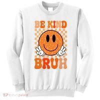 Be Kind Bruh Anti Bullying Smile Face Sweatshirt thumb 0
