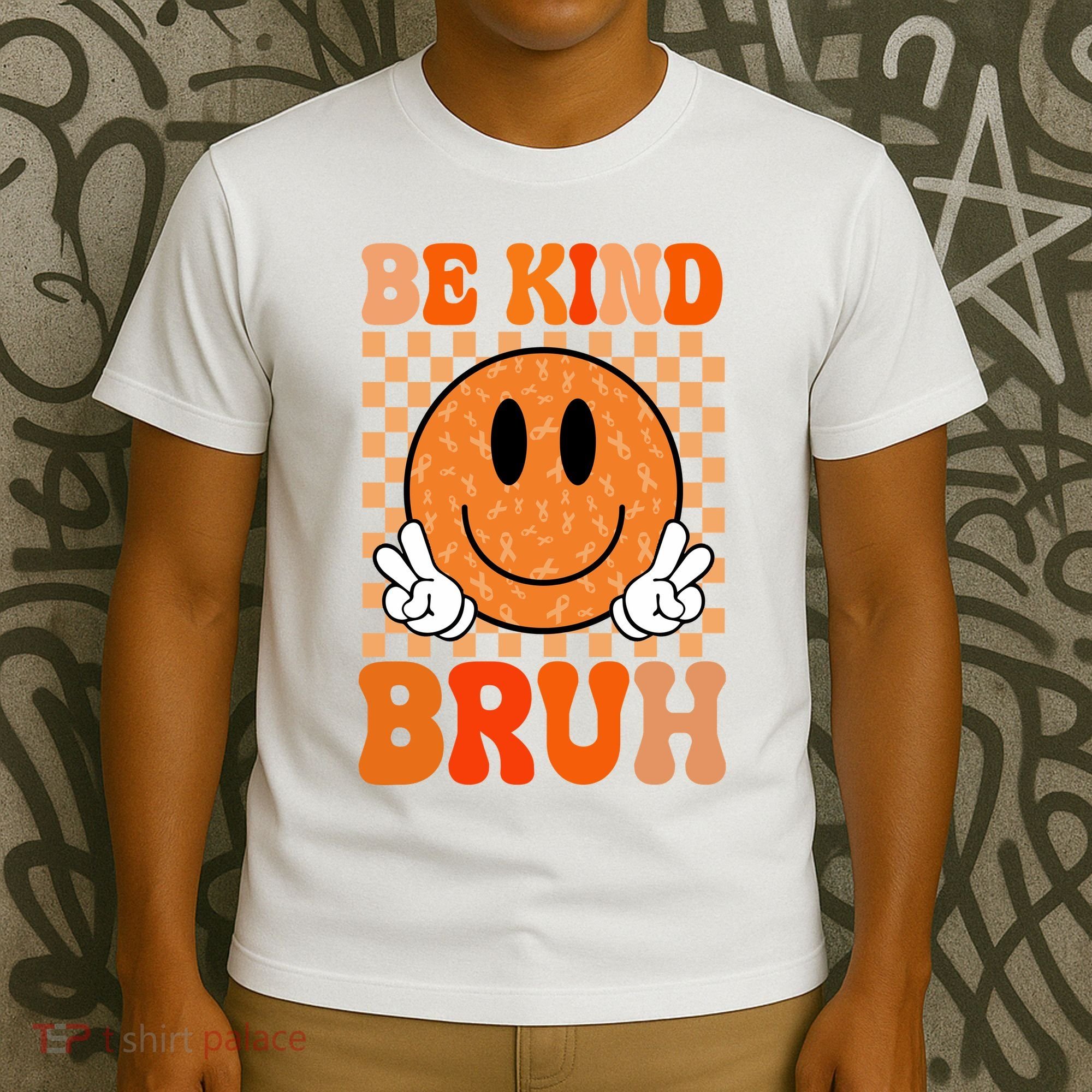 Be Kind Bruh Anti Bullying Smile Face T-Shirt