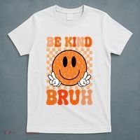 Be Kind Bruh Anti Bullying Smile Face T-Shirt thumb 5