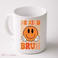 Be Kind Bruh Anti Bullying Smile Face Coffee Mug thumb 0