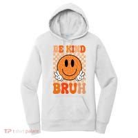Be Kind Bruh Anti Bullying Smile Face Women's Hoodie thumb 0
