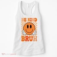 Be Kind Bruh Anti Bullying Smile Face Women's Tank Top thumb 0