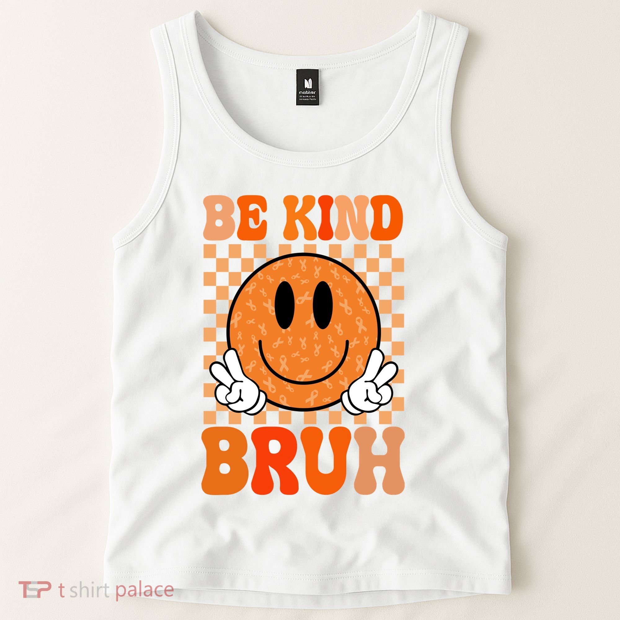 Be Kind Bruh Anti Bullying Smile Face Tank Top
