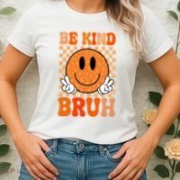Be Kind Bruh Anti Bullying Smile Face Women's T-Shirt thumb 2