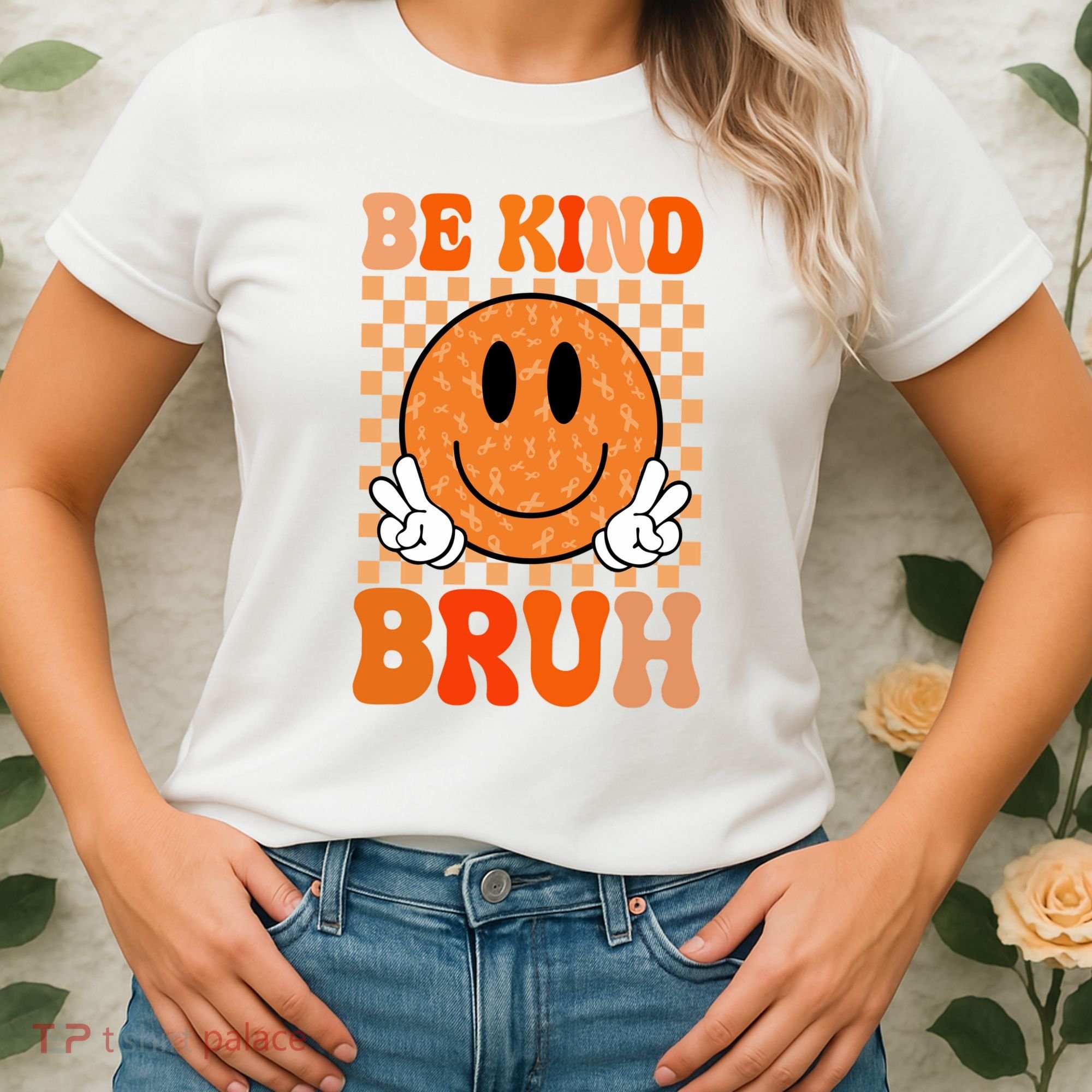 Be Kind Bruh Anti Bullying Smile Face Women's T-Shirt
