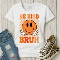 Be Kind Bruh Anti Bullying Smile Face Women's T-Shirt thumb 3