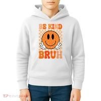 Be Kind Bruh Anti Bullying Smile Face Kids Hoodie thumb 4