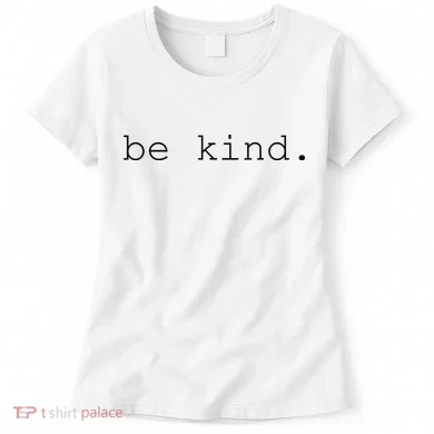Be Kind Women's T-Shirt