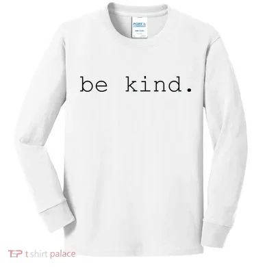 Be Kind Kids Long Sleeve Shirt