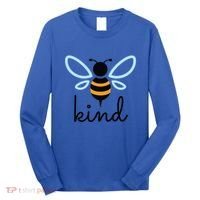 Be Kind Bumblebee Bee Kind Kindness Gift Funny Gift Long Sleeve Shirt thumb 0