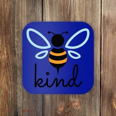 Be Kind Bumblebee Bee Kind Kindness Gift Funny Gift Coaster