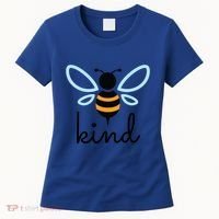 Be Kind Bumblebee Bee Kind Kindness Gift Funny Gift Women's T-Shirt thumb 0