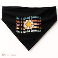 Be Kind Be A Good Human Kindness Stay Positive USA-Made Doggie Bandana thumb 0