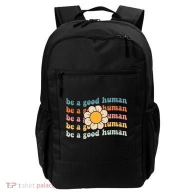 Be Kind Be A Good Human Kindness Stay Positive Backpack