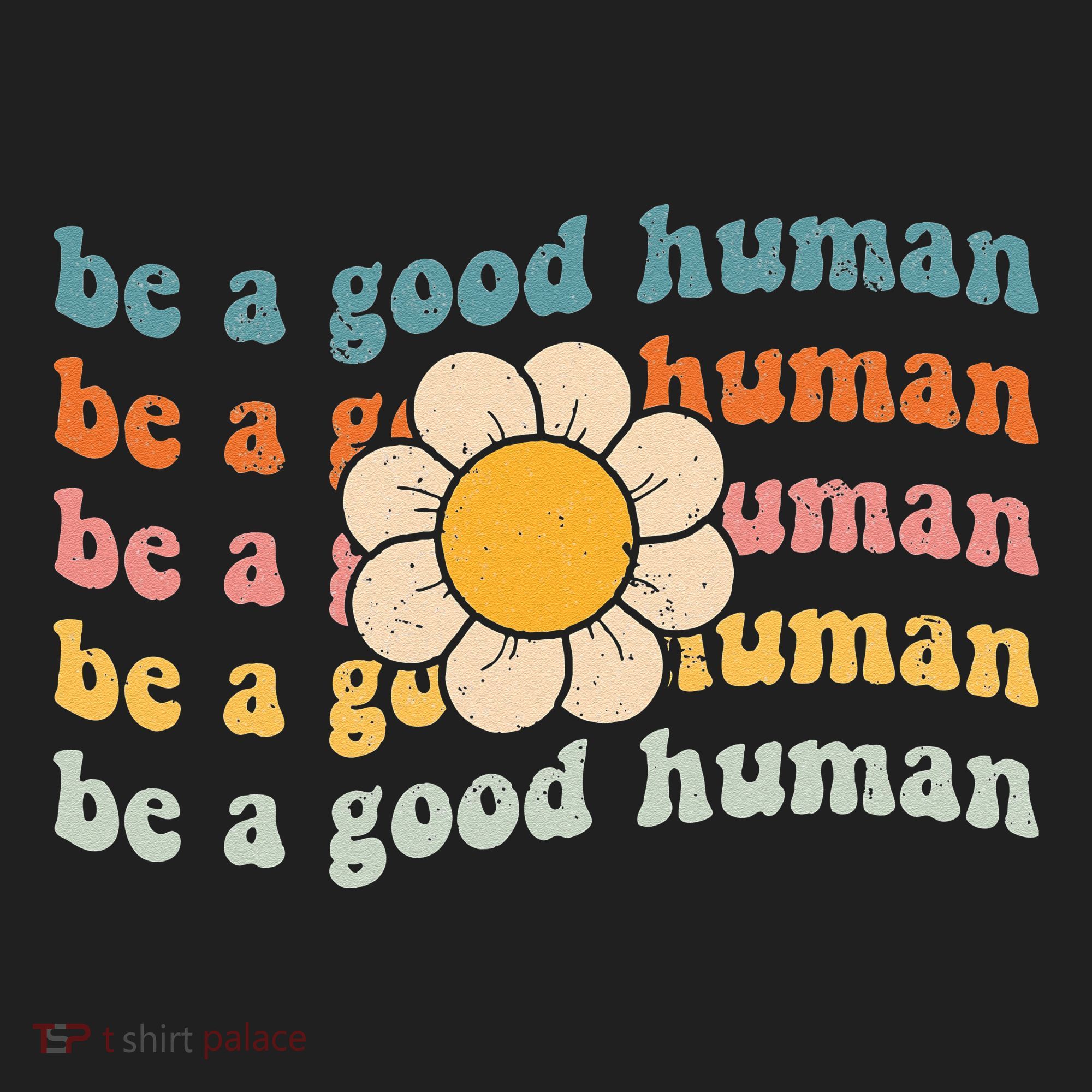 Be Kind Be A Good Human Kindness Stay Positive Hat