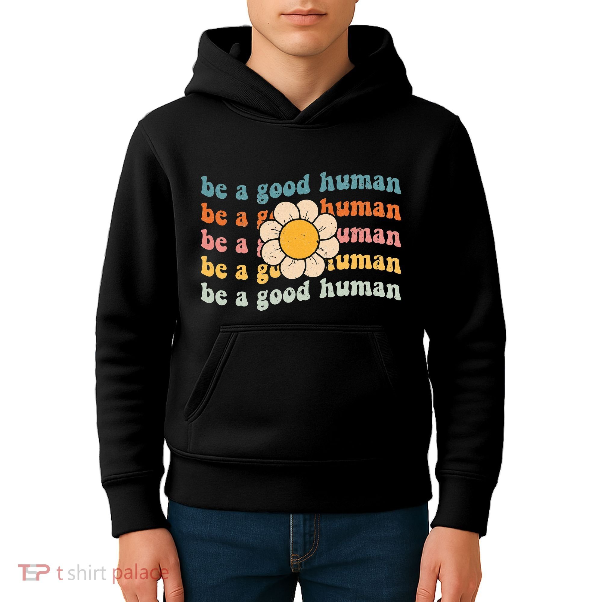 Be Kind Be A Good Human Kindness Stay Positive Kids Hoodie