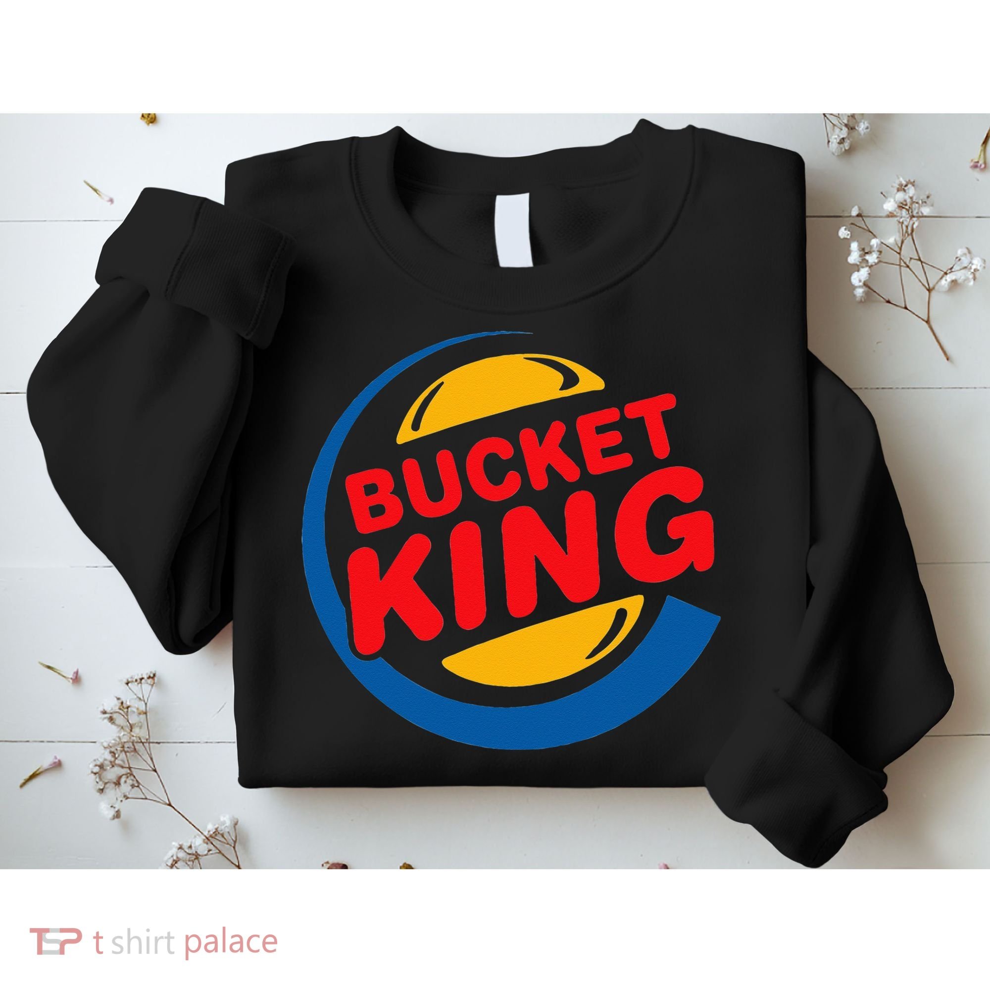 Bucket King Basketball Player Hoops Culture Funny Sweatshirt