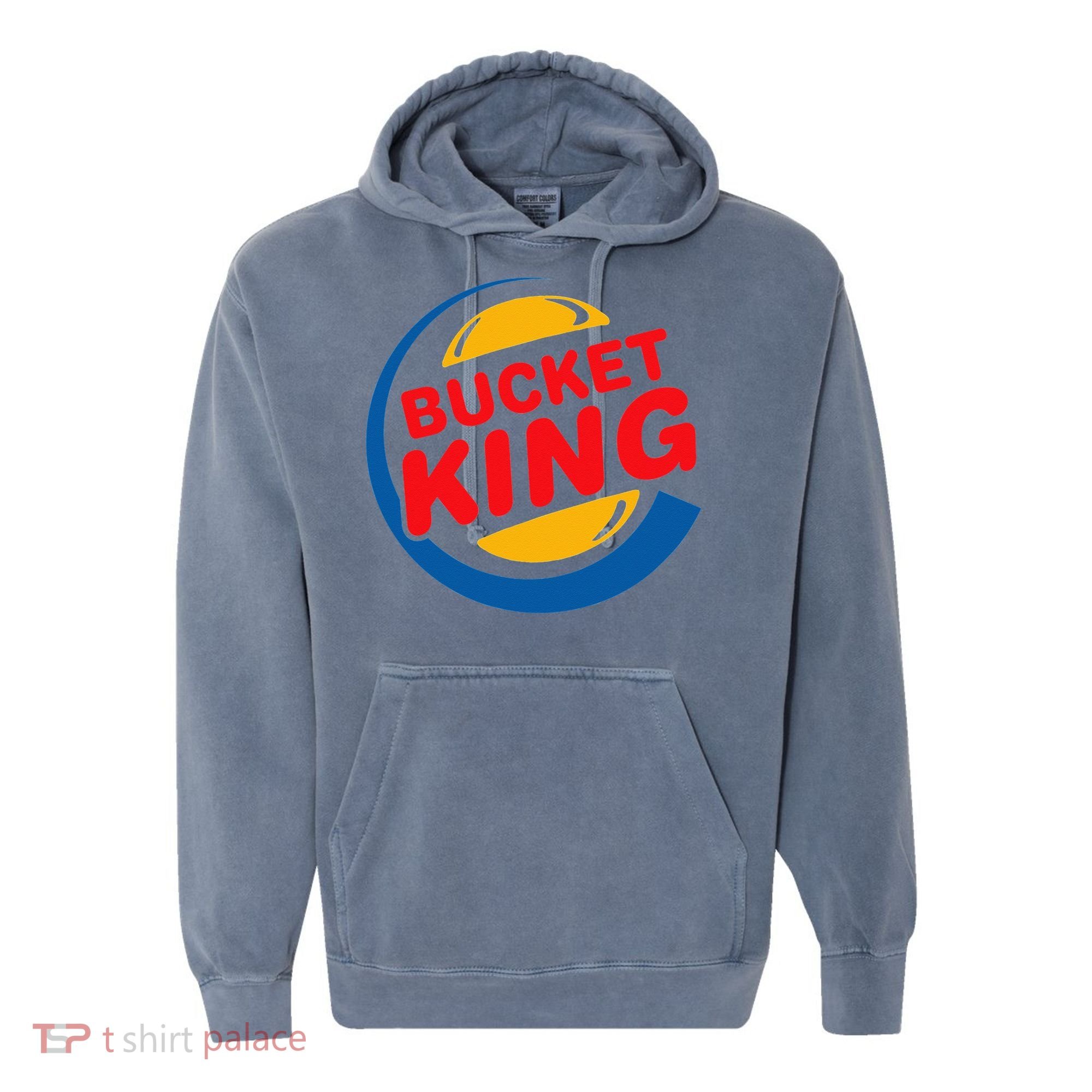 Bucket King Basketball Player Hoops Culture Funny Comfort Colors Garment-Dyed Hooded Sweatshirt