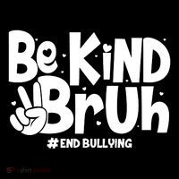 Be Kind Bruh #End Bullying Backpack thumb 2