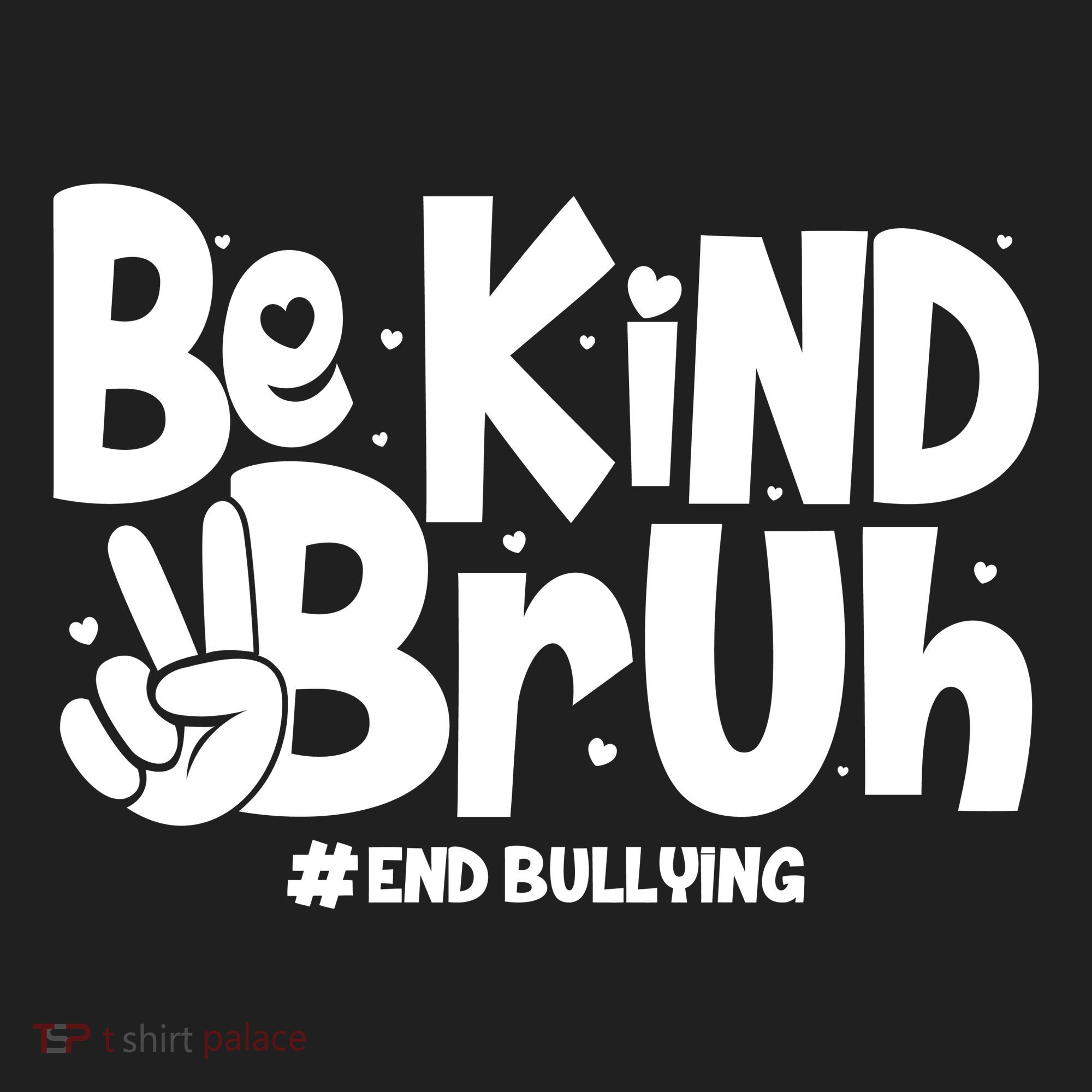 Be Kind Bruh #End Bullying Tumbler