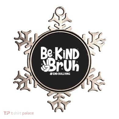 Be Kind Bruh #End Bullying Ornament