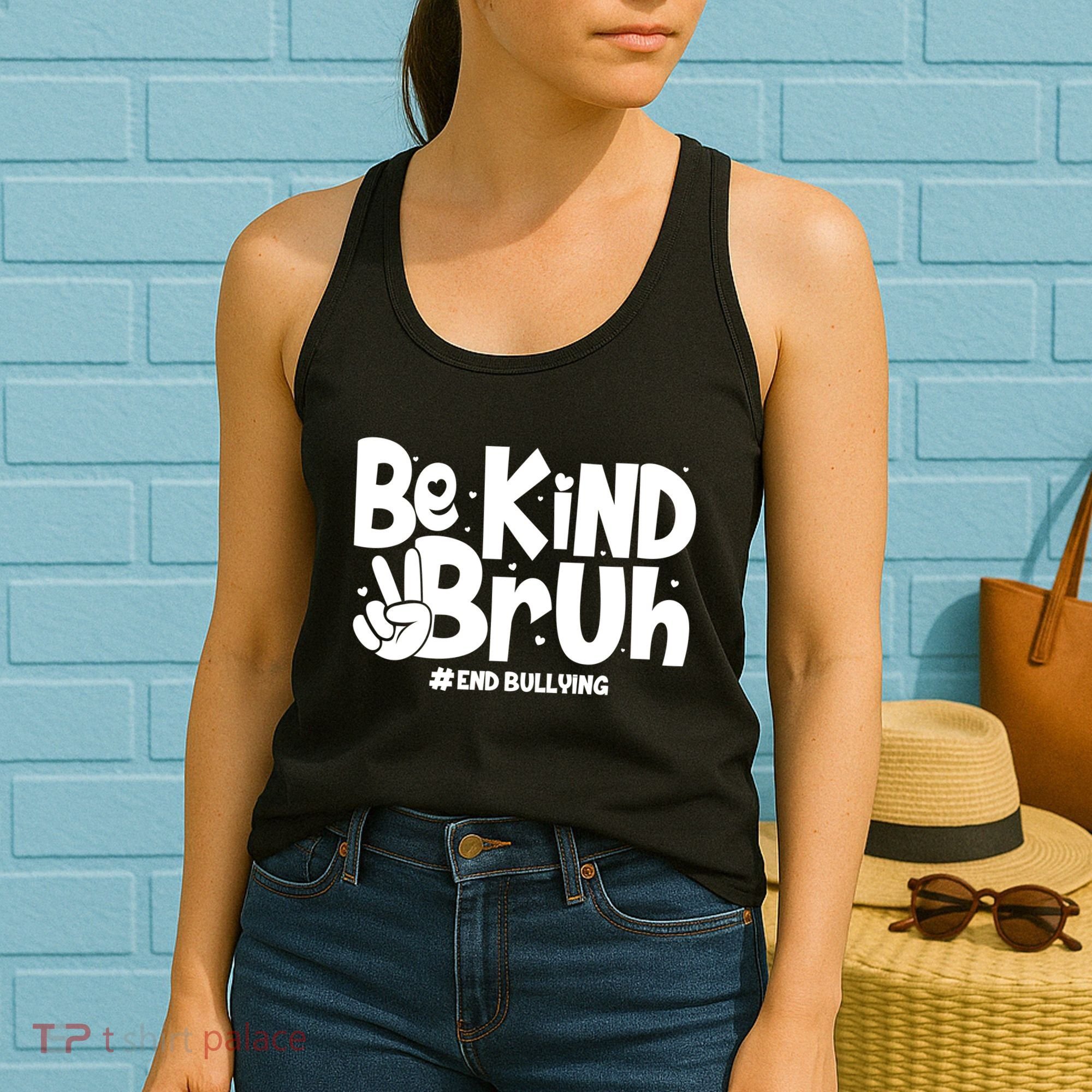 Be Kind Bruh #End Bullying Women's Tank Top