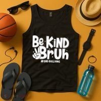Be Kind Bruh #End Bullying Tank Top thumb 4