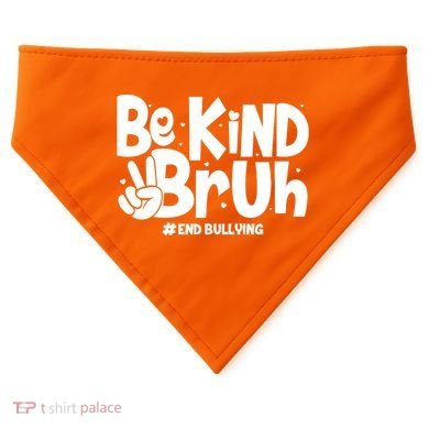 Be Kind Bruh #End Bullying USA-Made Doggie Bandana