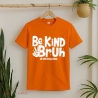 Be Kind Bruh #End Bullying T-Shirt thumb 2