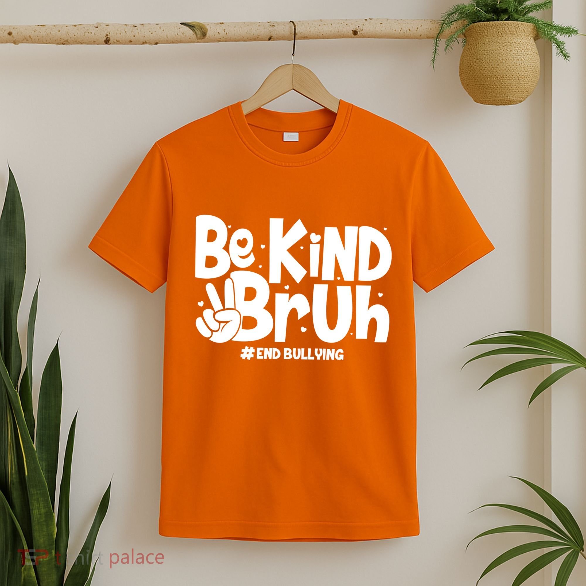 Be Kind Bruh #End Bullying T-Shirt