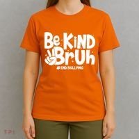 Be Kind Bruh #End Bullying T-Shirt thumb 4