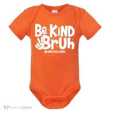 Be Kind Bruh #End Bullying Baby Bodysuit