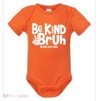 Be Kind Bruh #End Bullying Baby Bodysuit thumb 0
