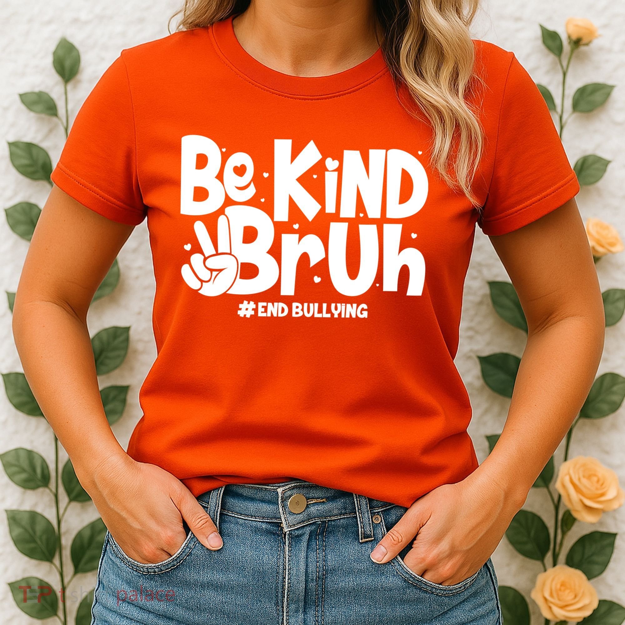Be Kind Bruh #End Bullying Women's T-Shirt