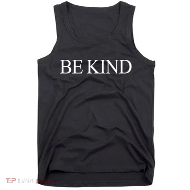 Be Kind Tank Top