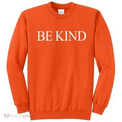 Be Kind Sweatshirt