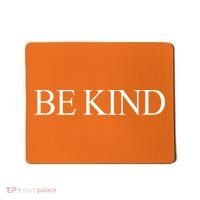 Be Kind Mousepad thumb 0