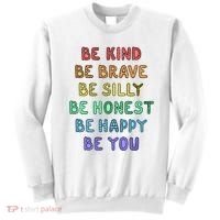 Be Kind Be Brave Be You Self Love Quote Sweatshirt thumb 0