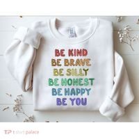 Be Kind Be Brave Be You Self Love Quote Sweatshirt thumb 2